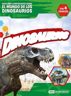 DINOSAURIOS. MINI-LIBROAVENTURAS | 9788408236375 | AA. VV.