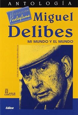 MI MUNDO Y EL MUNDO | 9788480122481 | DELIBES, MIGUEL