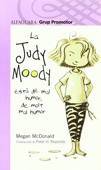 JUDY MOODY ESTA DE MAL HUMOR,DE MOLT MAL HUMOR LA | 9788479181482 | MCDONALD, MEGAN / REYNOLDS, PETER H.