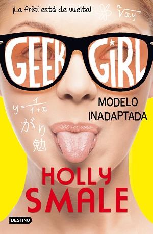 GEEK GIRL 2. MODELO INADAPTADA | 9788408150299 | SMALE, HOLLY