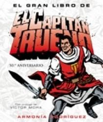 CAPITAN TRUENO ( EL GRAN LIBRO DE ) 50 ANIVERSARIO | 9788466622769 | RODRIGUEZ, ARMONIA