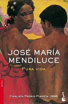 PURA VIDA ( FINALISTA PLANETA 1998 ) | 9788408073246 | MENDILUCE, JOSE MARIA