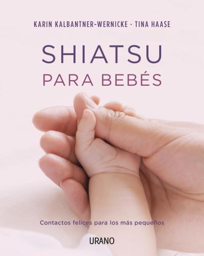 SHIATSU PARA BEBÉS | 9788479538361 | KALBANTNER, KARIN