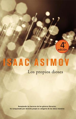 LOS PROPIOS DIOSES | 9788498003543 | ASIMOV, ISAAC