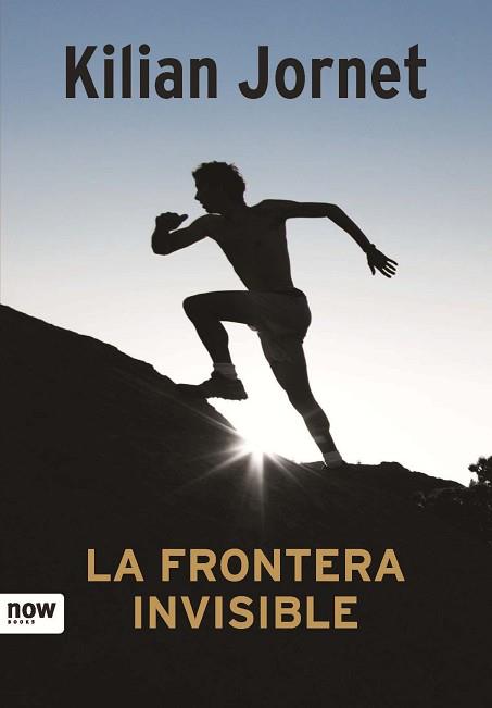 LA FRONTERA INVISIBLE - ED. ESPECIAL | 9788416245017 | KILIAN JORNET