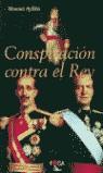 CONSPIRACION CONTRA EL REY | 9788495440242 | AYLLON, MANUEL