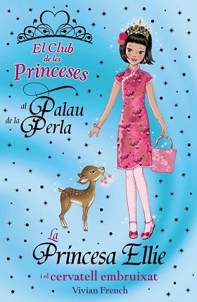 PRINCESA ELLIE I EL CERVATELL EMBRUIXAT | 9788448926731 | FRENCH, VIVIAN