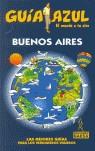 BUENOS AIRES ( GUIA AZUL TROTAMUNDOS 2006-2007 ) | 9788480235471 | MAZARRASA, LUIS / GONZALEZ, JOAQUIN / ...