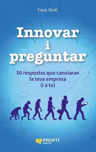 INNOVAR I PREGUNTAR | 9788416115853 | PONTI ROCA, FRANC