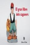 GRAN LLIBRE DELS CAGANERS EL | 9788496563353