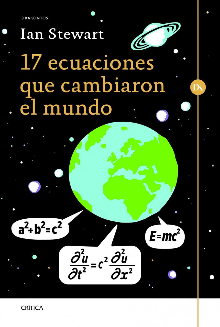 17 ECUACIONES QUE CAMBIARON EL MUNDO | 9788498925173 | IAN STEWART