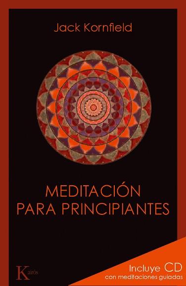 MEDITACIÓN PARA PRINCIPIANTES | 9788499881348 | KORNFIELD, JACK