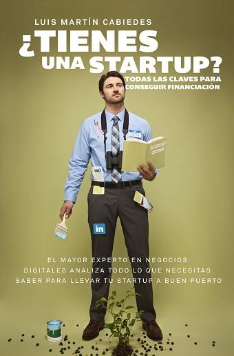 ¿TIENES UNA STARTUP? | 9788498754070 | LUIS MARTÍN CABIEDES