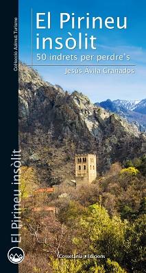 PIRINEU INSÒLIT | 9788490348789 | ÁVILA GRANADOS, JESÚS