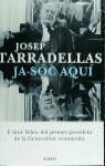 JA SOC AQUI | 9788408029953 | TARRADELLAS, JOSEP