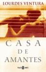 CASA DE AMANTES | 9788401328312 | FERNANDEZ VENTURA, LOURDES