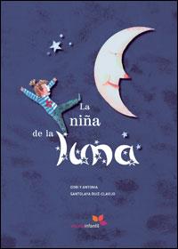 NIÑA DE LA LUNA | 9788493564506 | SANTOLAYA RUIZ-CLAVIJO, ADORACION