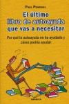 ULTIMO LIBRO DE AUTOAYUDA QUE VAS A NECESITAR EL | 9788475776781 | PEARSALL, PAUL