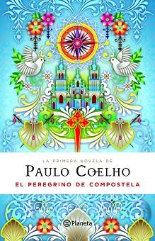 PEREGRINO DE COMPOSTELA EL | 9788408094852 | COELHO, PAULO