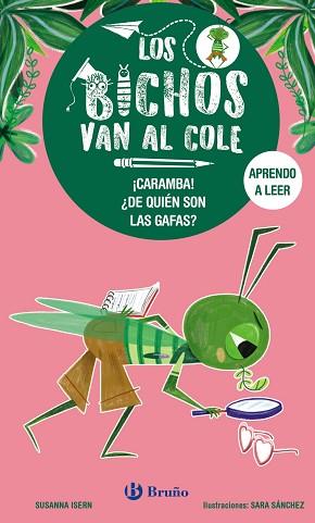 BICHOS VAN AL COLE, 3. ¡CARAMBA! ¿DE QUIÉN SON LAS GAFAS? | 9788469640296 | ISERN, SUSANNA