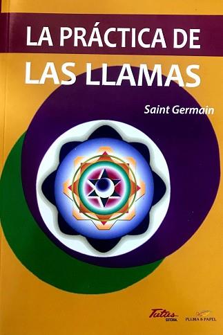 PRACTICA DE LAS LLAMAS, LA | 9788494865008 | SAINT GERMAIN