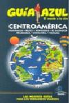 CENTRO AMERICA GUIA AZUL EL MUNDO A TU AIRE 2009 | 9788480236881 | GARCIA MARIN, JESUS / CABRERA, DANIEL