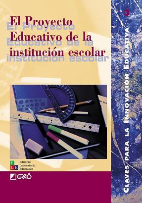 PROYECTO EDUCATIVO DE LA INSTITUCION ESCOLAR | 9788478272334 | VARIS