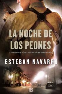 LA NOCHE DE LOS PEONES | 9788466653749 | NAVARRO SORIANO, ESTEBAN