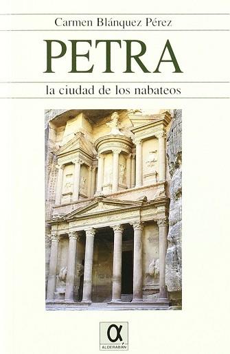 PETRA LA CIUDAD DE LOS NABATEOS | 9788495414113 | BLANQUEZ PEREZ, CARMEN