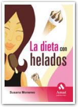 DIETA CON HELADOS LA | 9788497352956 | MONEREO, SUSANA