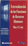 EXTERNALIZACION DE LAS FUNCIONES DE RECURSOS HUMANOS | 9788480883726 | COOK, MARY F.