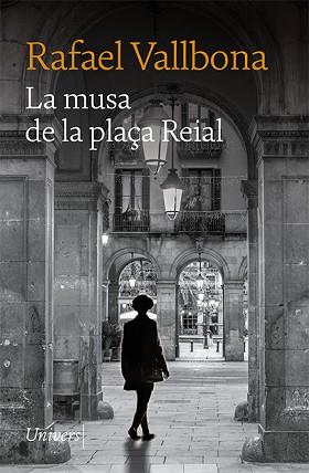 MUSA DE LA PLAÇA REIAL | 9788418887406 | VALLBONA, RAFAEL