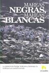 MAREAS NEGRAS MAREAS BLANCAS | 9788496929579 | FIGUERAS, JOSEP / POZA, XAVIER