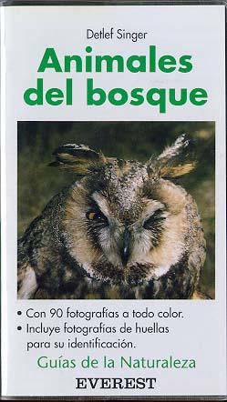 ANIMALES DEL BOSQUE.GUIA DE LA NATURALEZA | 9788424126438 | SINGER, DETLEF