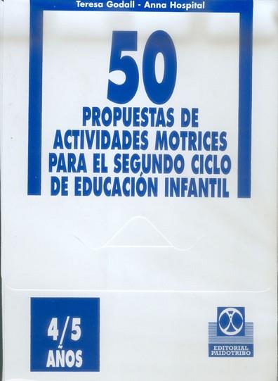 50 PROPUESTAS DE ACTIVIDADES MOTRICES 4/5 AÑOS | 9788480194723 | GODALL,TERESA