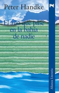 AÑO QUE PASE EN LA BAHIA DE NADIE, EL | 9788420654447 | HANDKE, PETER