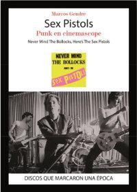 SEX PISTOLS. PUNK EN CINEMASCOPE | 9788416229048 | GENDRE, MARCOS