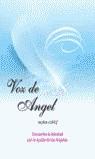 VOZ DE ANGEL | 9788475563084 | LOPEZ, NURIA