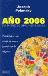 TU HOROSCOPO PERSONAL AÑO 2006 | 9788479536053 | POLANSKY, JOSEPH