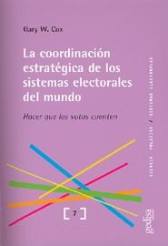 COORDINACION ESTRATEGICA DE LOS SISTEMAS ELECTORALES DEL MUN | 9788474329506 | COX, GARY W.