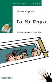 MA NEGRA, LA (SOPA DE LLIBRES) | 9788448912024 | COPONS, JAUME