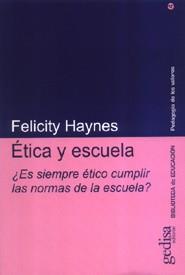 ETICA Y ESCUELA | 9788474329063 | HAYNES, FELICITY