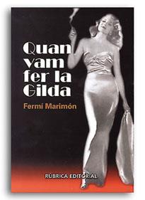 QUAN VAM FER LA GILDA | 9788486441388 | MARIMON, FERMI