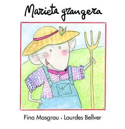 MARIETA GRANGERA ( LLETRA CURSIVA ) | 9788481317954 | MASGRAU, FINA / BELLVER, LOURDES