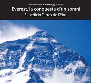 EVEREST LA CONQUESTA D'UN SOMNI | 9788496623095 | EXPEDICIO TERRES DE L'EBRE