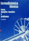 TERMODINAMICA TECNICA.TEORIA,EJEMPLOS RESUELTOS | 9788429140569 | BOXER, G.