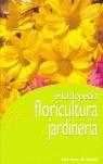 ENCICLOPEDIA PRACTICA DE JARDINERIA Y FLORICULTURA | 9788431519476 | CECCHINI, TINA