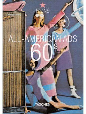 ALL-AMERICAN ADS 60S | 9783822824023 | HEIMANN, JIM