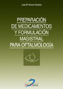 PREPARACION DE MEDICAMENTOS Y FORMULACION OFTALMOLOGIA | 9788479785710 | ALONSO HERREROS, JOSE M.