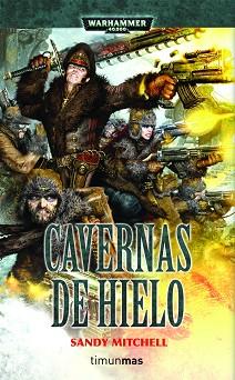 CAVERNAS DE HIELO WARHAMMER 40.000 | 9788448044237 | MITCHELL, SANDY